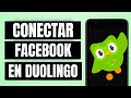 Como Conectar Duolingo con Facebook