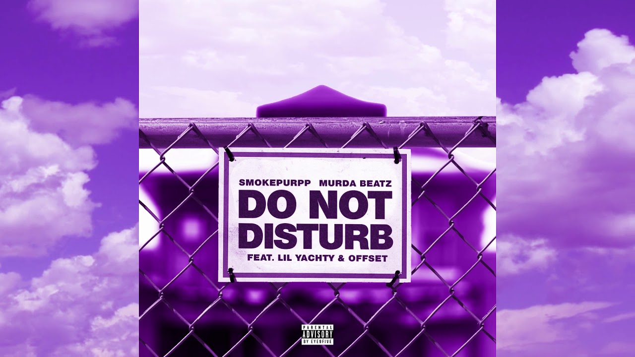 Smokepurpp  Murda Beatz   Do Not Disturb feat Lil Yachty  Offset Official Audio