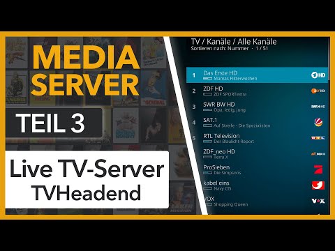 Live TV-Server im Heimnetz mit TVHeadend installieren (Ubuntu) - Media-Server im Heimnetz TEIL 3