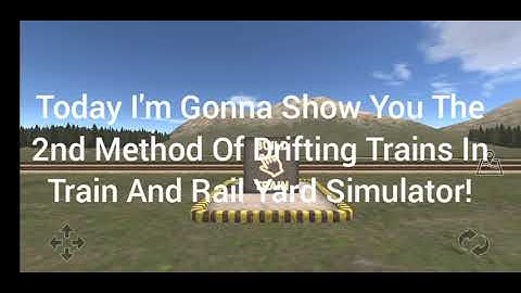 How To Drift A Train In Train And Rail Yard Simulator Method #2 (Happy Easter!)