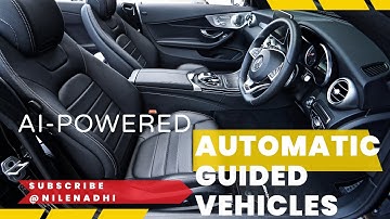 AI-Powered Automatic Guided Vehicles: Revolutionizing Industry Automation