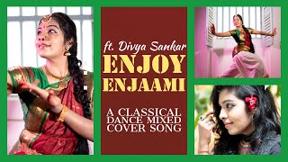  - A Classical Dance Mixed Cover Song Divya Sankar Dhee Arivu Maajja Ar R