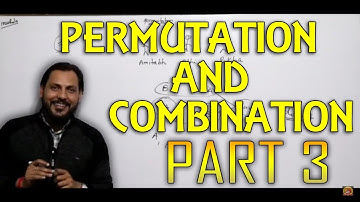 How to Solve Problem on  Permutation And Combination  | Part - 3 | Amit Katiyar