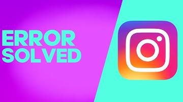 How to Fix and Solve Instagram Error on Android & IOS Phone - Mobile App Problem