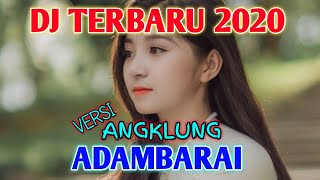 DJ ADAMBARAI LAGU INDIA TERBARU, TARIK SIS SEMONGKO,DJ REMIX ANGKLUNG