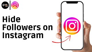 How to Hide Followers on Instagram (tutorial)