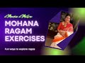 Mohana ragam exercises part 1