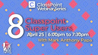 ClassPoint Super Users @ClassPoint