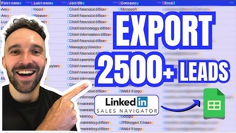 How To Export Over 2500 Leads on Linkedin Sales Navigator
