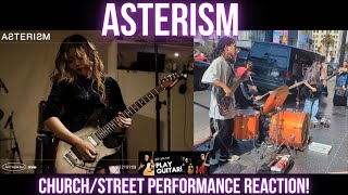 ASTERISM - Church/Street Performance Reaction!