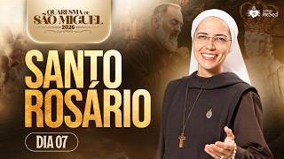 Santo Rosário da Madrugada - Quaresma de São Miguel 2026 -  DIA 07 - 22/08 | Instituto Hesed