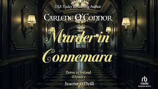 Download Lagu Murder in Connemara (Home to Ireland Mystery #2) By Carlene O'Connor | Audiobook Cozy Mystery Full MP3 Download Lagu Murder in Connemara (Home to Ireland Mystery #2) By Carlene O'Connor | Audiobook Cozy Mystery Full MP3