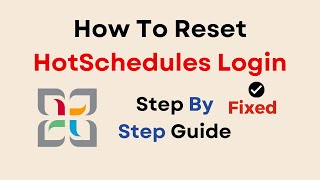 How To Reset HotSchedules Login