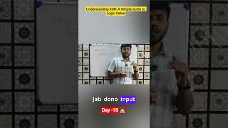 Understanding XOR: A Simple Guide to Logic Gates #trending #education #viralvideo #missiongate2027