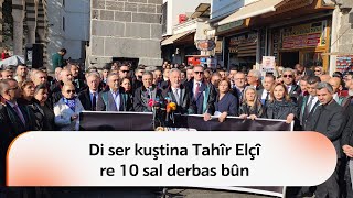Tahir Elçî Di Salvegera 10Emîn A Kuştina Xwe De Hat Bibîranîn