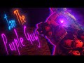 Fnaf iam the purple guy  collab part for luchytrap
