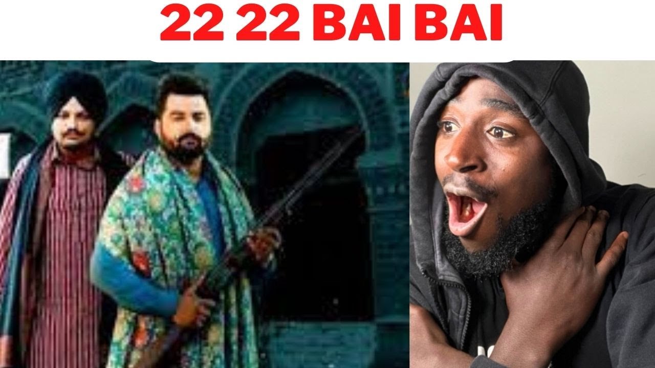 Sidhu Moose Wala X Gulab Sidhu 22 22 BAI BAI (REACTION)