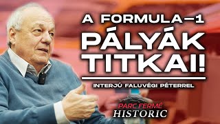 A Formula-1-es PÁLYÁK TITKAI! - Interjú Faluvégi Péterrel (2. rész) (Parc Fermé Historic S02E02)