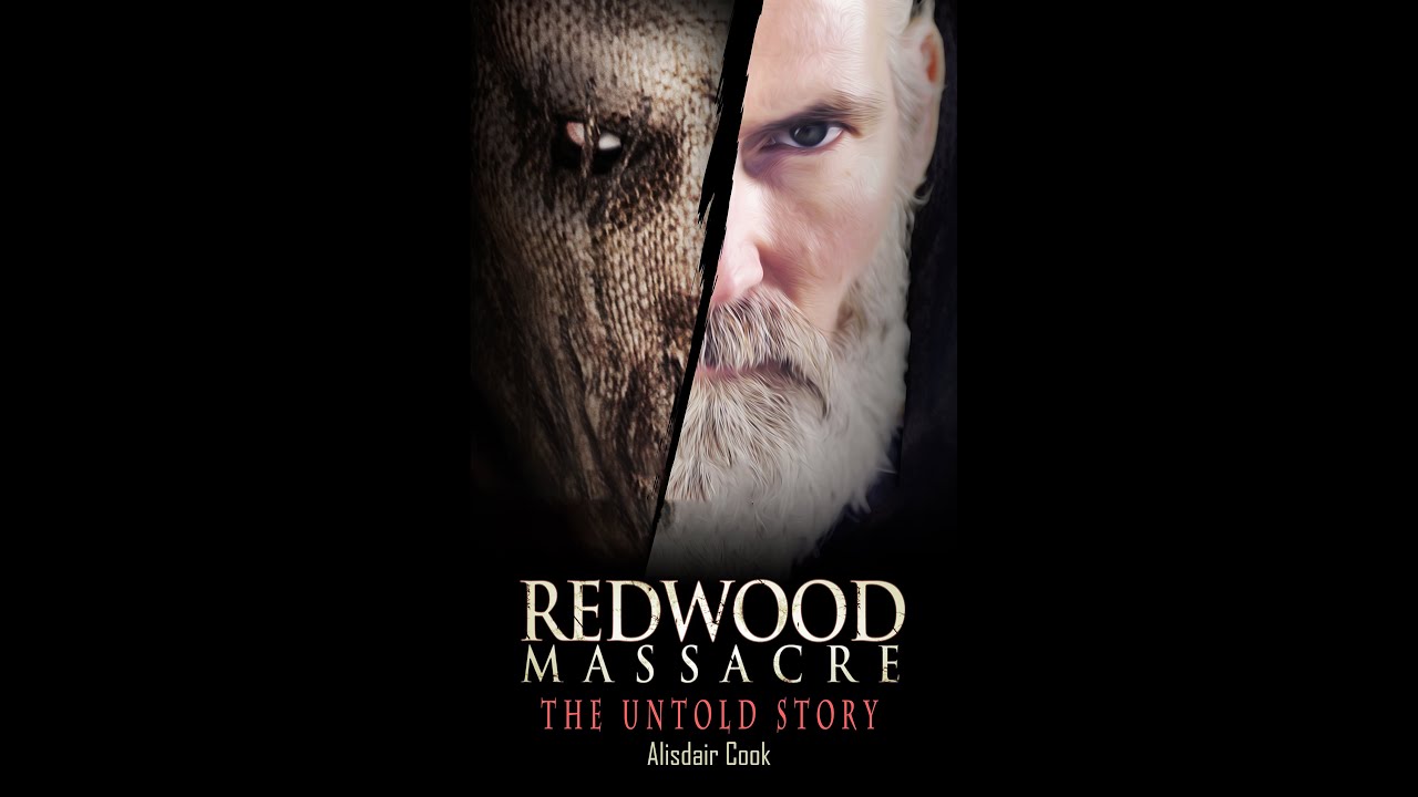 Redwood Massacre - The Untold Story