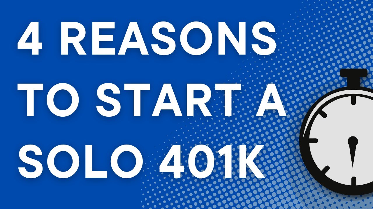 Why Small Business Owners Should Consider Starting a Solo 401k for Retirement (2023)