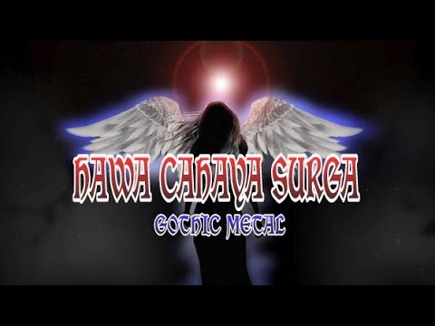 GOTHIC METAL SEDIH - HAWA CAHAYA SURGA - MUKENA PUTIH