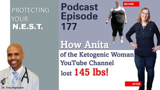 How Anita of the@KetogenicWomanYouTube channel lost 145 pounds Episode 177