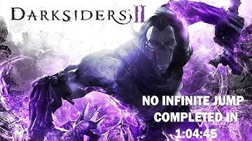 Darksiders 2 No Infinite Jump Speedrun in 1:04:45