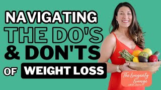 Episode 2 - Navigating the Do’s and Don’ts of Weight Loss
