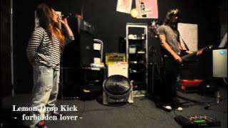 Lemon Drop Kick - forbidden lover