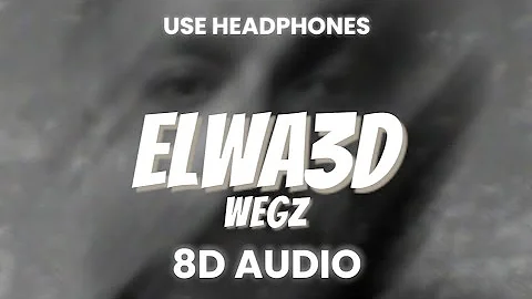 ELWA3D - WEGZ | الوعد - ويجز (8D AUDIO) #trending #wegz #8daudio #TIKTOK #2025