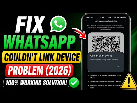 How To Fix WhatsApp Couldn't Link Device Problem (2026) | WhatsApp Linked Devices Not Working