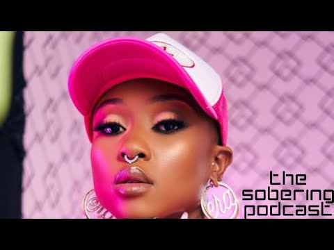 The Sobering Podcast S07E07 Feat Nomuzi Mabena (10 Years In The Game, Life After Cash Time &Amp; More)