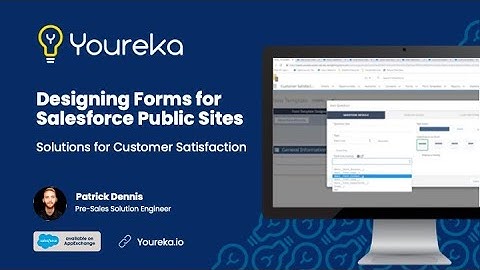 1 - Youreka for CSAT | Designing Forms for Salesforce Public Sites