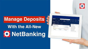 Easily Manage your Deposits with All New HDFC Bank NetBanking