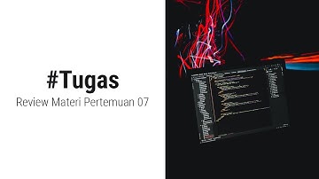 Review Materi Pertemuan 07 - Web Programming II ( UBSI )