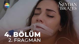 Sevdan Bir Ateş 4. Bölüm Fragmanı