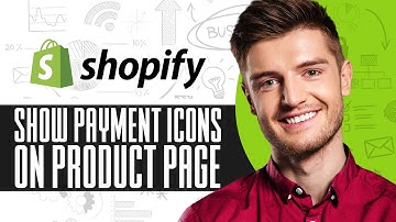 How To Show Payment Icons On Product Page In Shopify (2025) Step By Step Tutorial