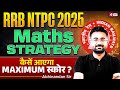 RRB NPTC Exam 2025 | NTPC Math Preparation Strategy | RRB NTPC Maths Syllabus 2025 | Abhinandan sir