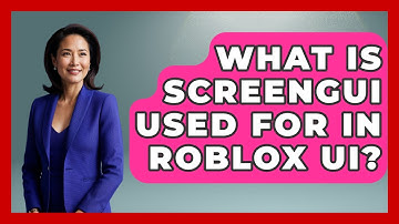 What Is ScreenGui Used For In Roblox UI? - Open World Tycoons