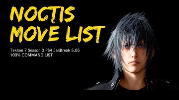 Tekken 7 Noctis Move List (Command List) | Season 3 PS4 Jailbreak 5.05/6.72