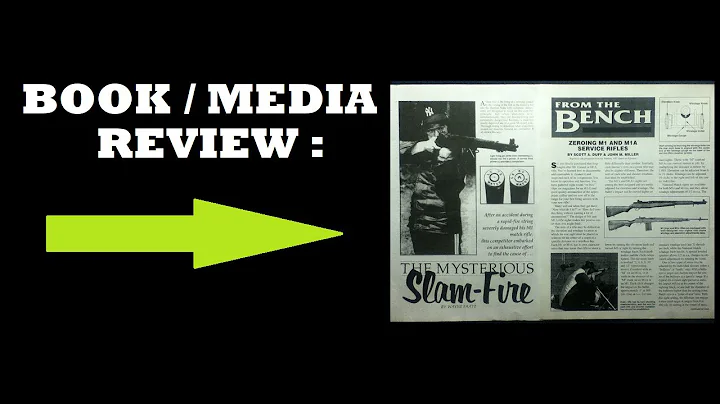 MEDIA REVIEW : "The Mysterious Slam Fire".  "Zeroing M1 & M1A service riles".