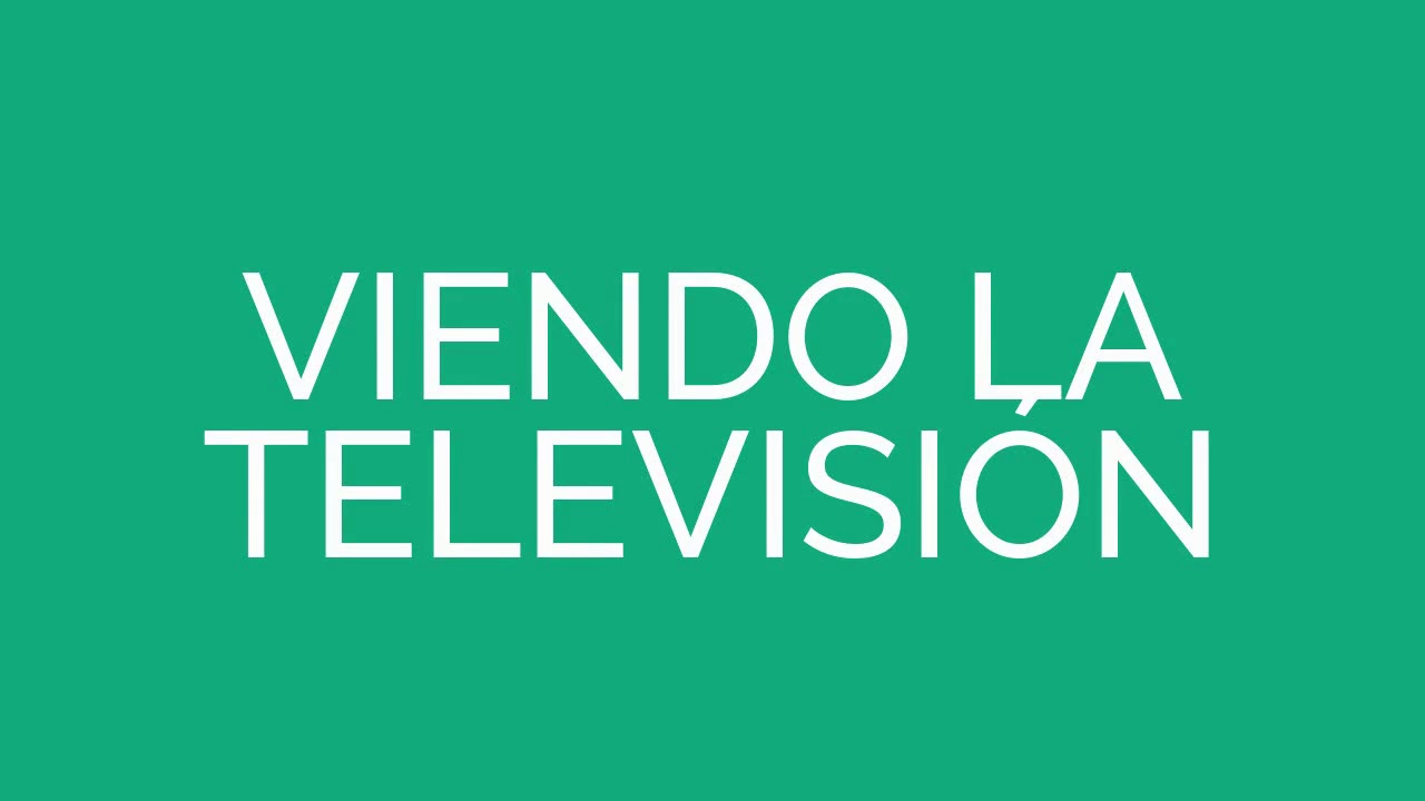 How To Say Watching Tv In Spanish YouTube
