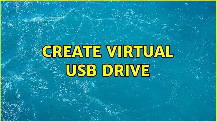 Create virtual USB drive
