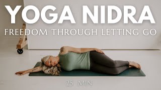 25 Minute Yoga Nidra For Reducing Stress and Anxiety - Letting Go of What No Longer is Needed