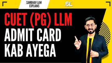 CUET LLM PG Admit Card Kab Ayega | CUET 2023 LLM LAW | BHU LLM 2023 | DU LLM 2023