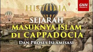 History of the Entry of Islam in Cappadocia Turkey, and the Process of Islamization - Historia