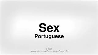 How To Pronounce Sex in Portuguese