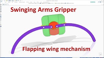 Swinging Arms Gripper Mechanism | Flapping Wing Mechanism - Design & Animation in Solid Edge