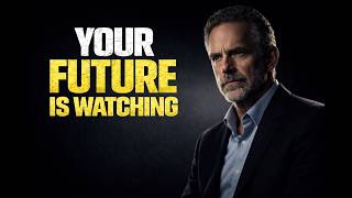 Your Future Is Watching You Jordan Peterson