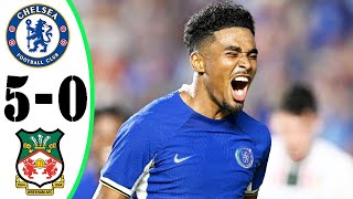 Chelsea vs Wrexham 5 0  Highlights & All Goals   Club Friendly 2023 HD